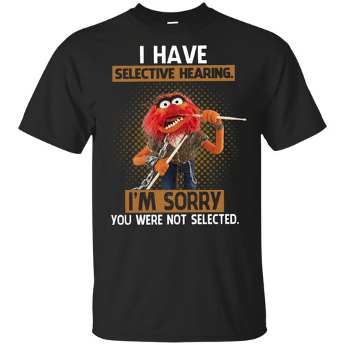 The Muppet Animal I Have Selective Hearing I_m Sorry Black T-Shirt Men