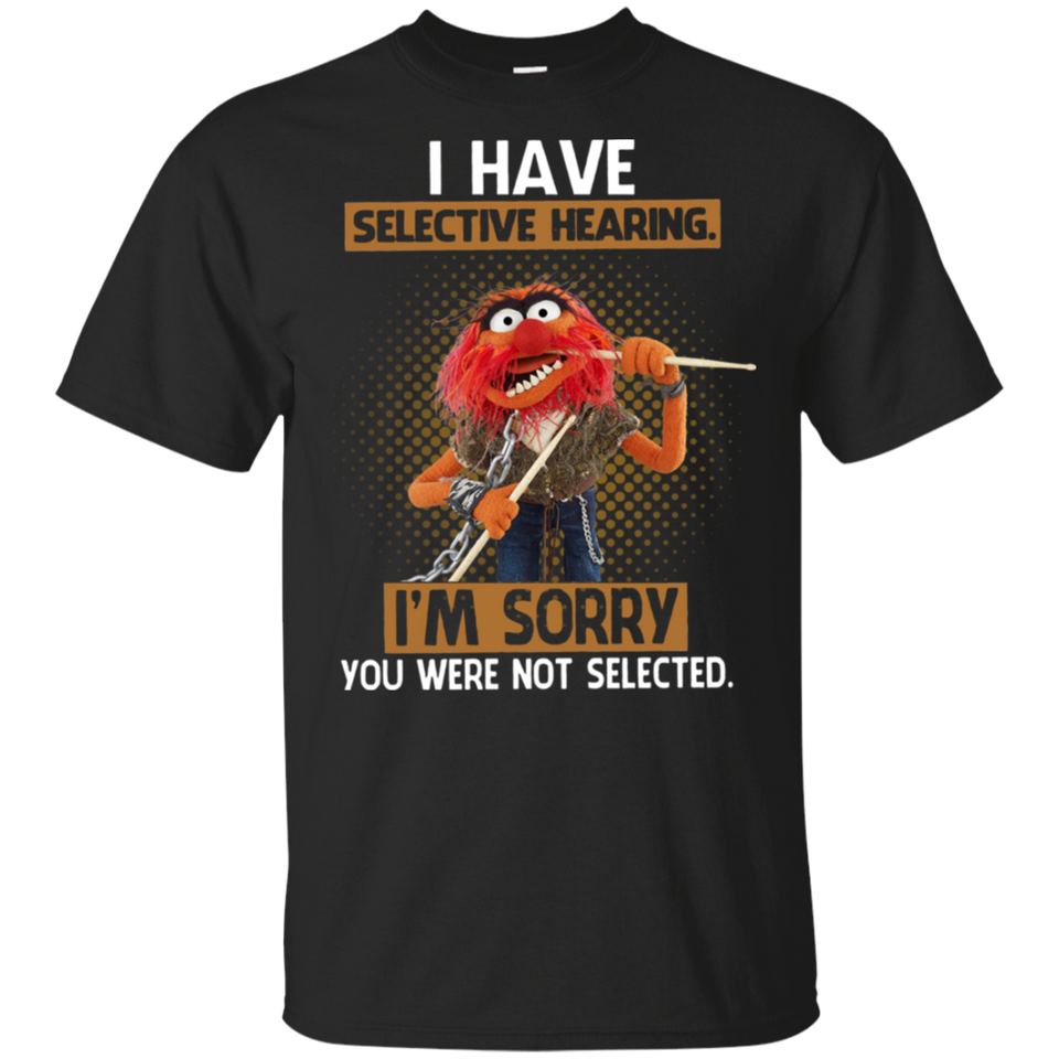 The Muppet Animal I Have Selective Hearing I_m Sorry Black T-Shirt Men
