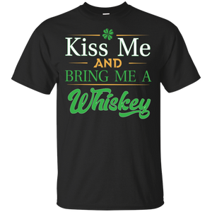 Kiss Me And Bring Me A Whiskey Black T-Shirt Men