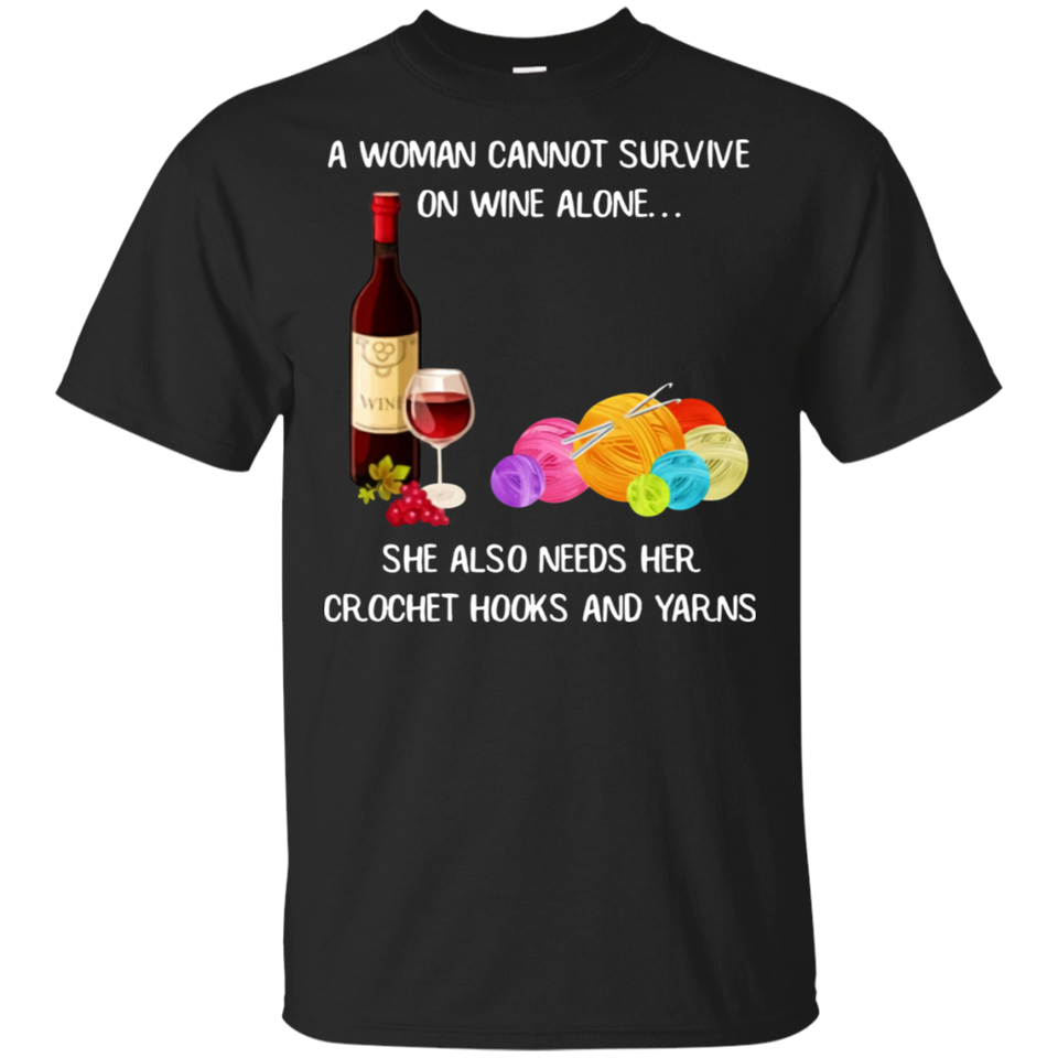 A Woman Cannot Survive On Wine Alone She Needs Crochet Black T-Shirt Men