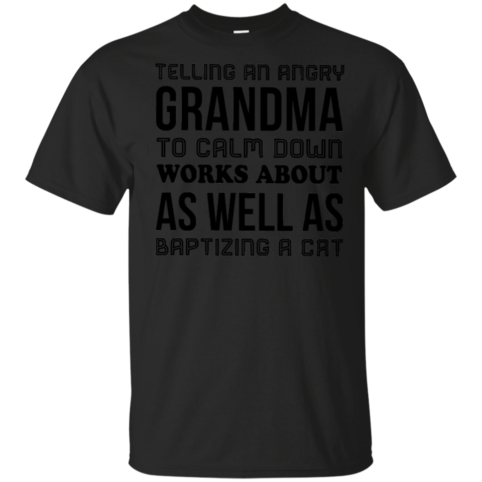 telling an angry grandma Black T-Shirt Men