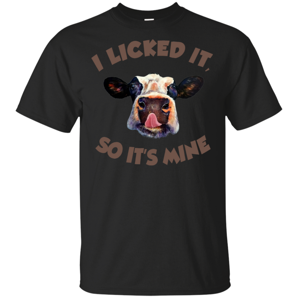 Funny Cow I Licked It So It_s Mine Black T-Shirt Men