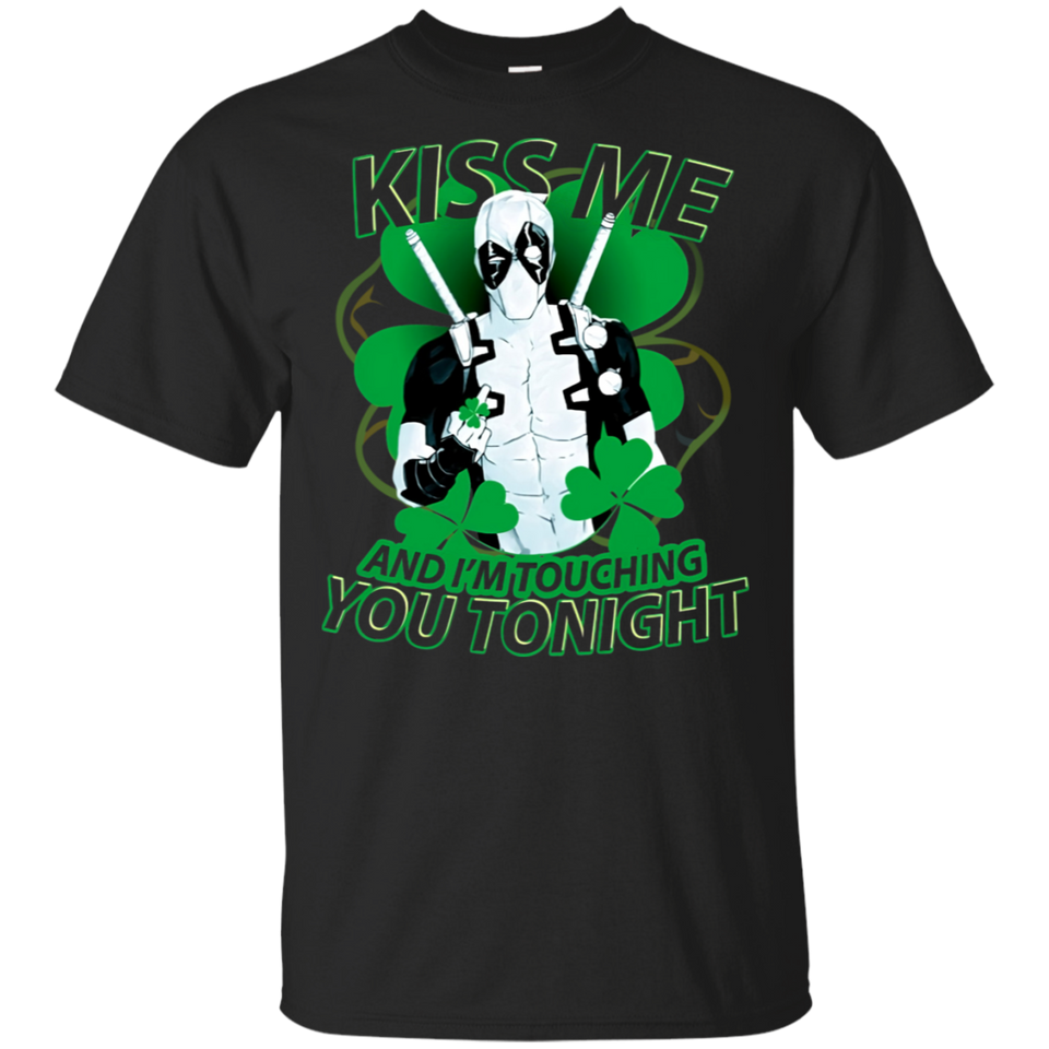 Deadpool Irish Kiss Me And I_m Touching You Black T-Shirt Men